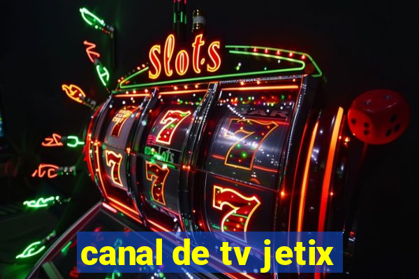 canal de tv jetix